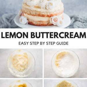 5 images depicting how to make lemon buttercream Pinterest image with text overlay.